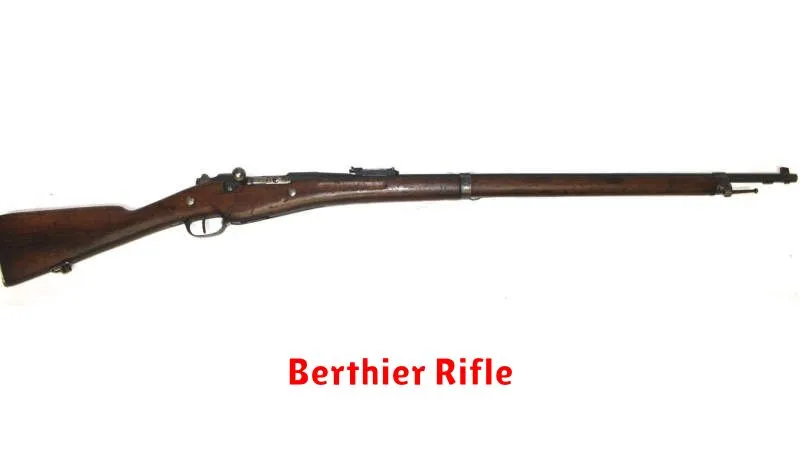 Berthier Rifle