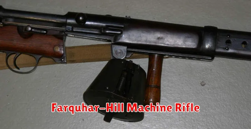 Farquhar-Hill Machine Rifle