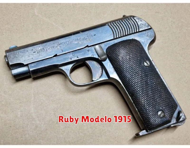 Ruby Modelo 1915